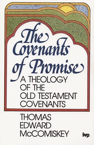 9780851107738: The Covenants of Promise