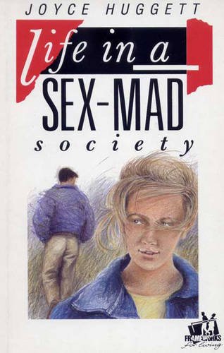 Beispielbild fr Life in a Sex-mad Society (IVP: frameworks) zum Verkauf von WorldofBooks