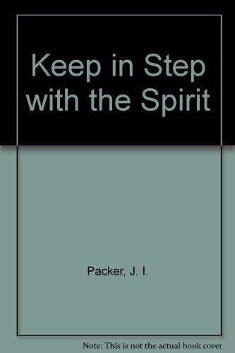 9780851108421: Keep in Step with the Spirit