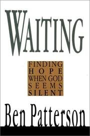 Imagen de archivo de Waiting: Finding Hope When God Seems Silent (Saltshaker Books) a la venta por Hawking Books