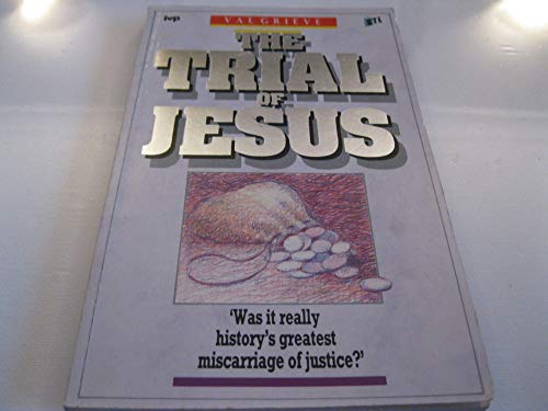 Stock image for The Trial of Jesus for sale by The London Bookworm