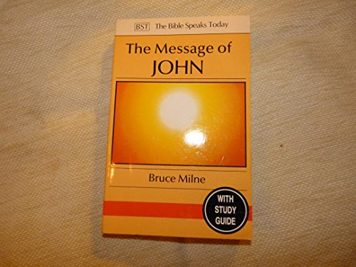 The Message of John: Here Is Your King (9780851109718) by Milne Bruce