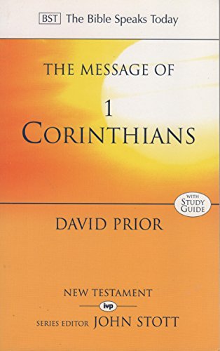 Beispielbild fr The Message of 1 Corinthians: Life in the Local Church (The Bible Speaks Today New Testament) zum Verkauf von AwesomeBooks