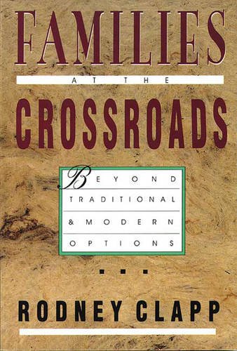 9780851109947: Families at the Crossroads: Beyond Traditional and Modern Options