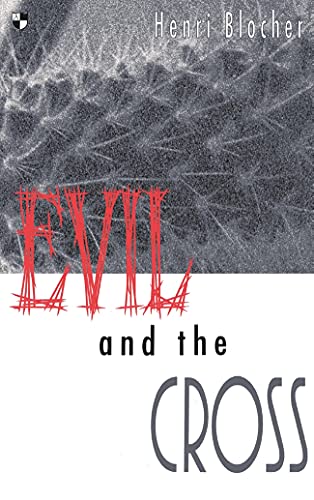 Imagen de archivo de Evil and the Cross: Christian Thought and the Problem of Evil a la venta por WorldofBooks