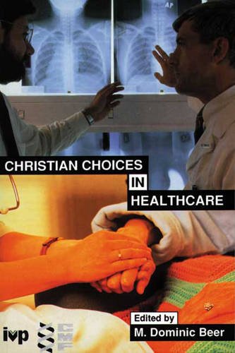 9780851111445: Christian Choices in Healthcare
