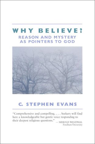 Beispielbild fr Why Believe?: Reason and Mystery as Pointers to God zum Verkauf von WorldofBooks