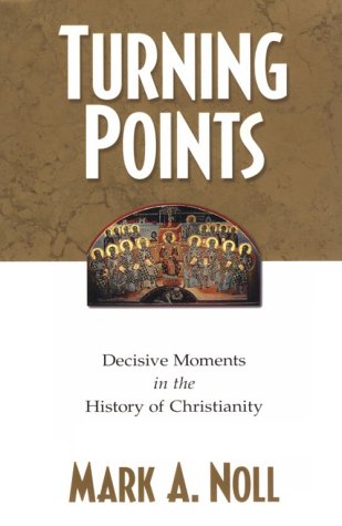 Imagen de archivo de Turning Points : Decisive Moments in the History of Christianity a la venta por Better World Books