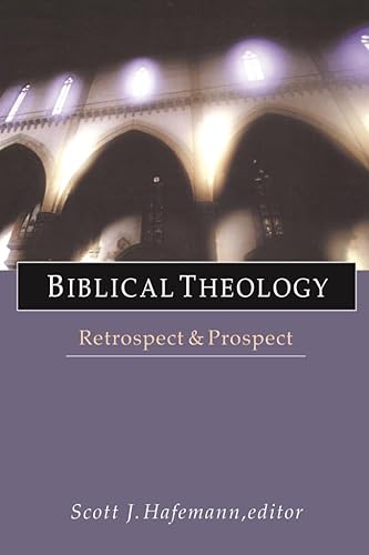 9780851112794: Biblical theology: Retrospect And Prospect