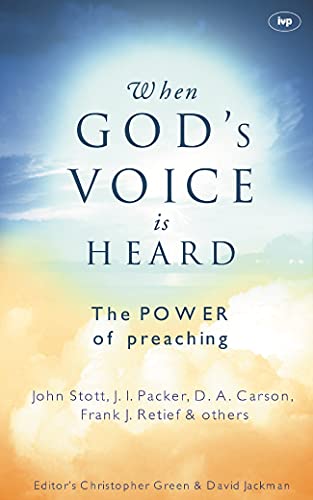 Beispielbild fr When God's voice is heard: The Power Of Preaching zum Verkauf von WorldofBooks