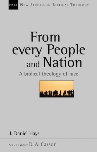 9780851112909: From Every People and Nation: A Biblical Theology Of Race (New Studies in Biblical Theology)