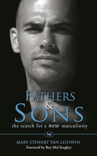 9780851112916: Fathers and Sons: The Search For A New Masculinity