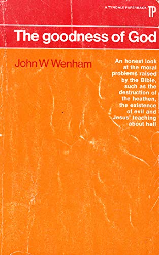 The goodness of God (9780851113135) by Wenham, John William