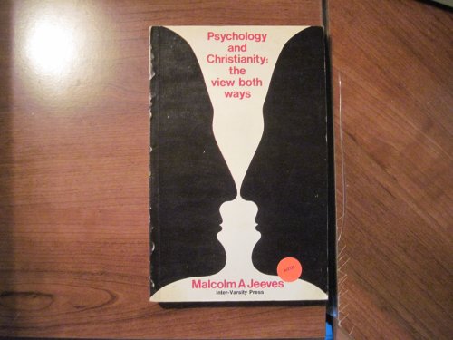 Imagen de archivo de Psychology and Christianity: The view both ways a la venta por Regent College Bookstore