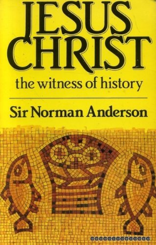 9780851113241: Jesus Christ: The Witness of History