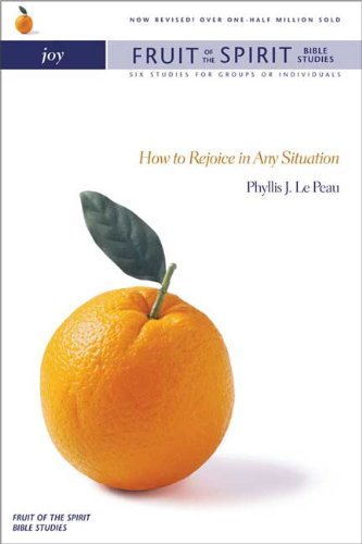 Stock image for Fruit of the Spirit: Joy: How to Rejoice in Any Situation (Fruit of the Spirit Bible Studies S.) for sale by WorldofBooks