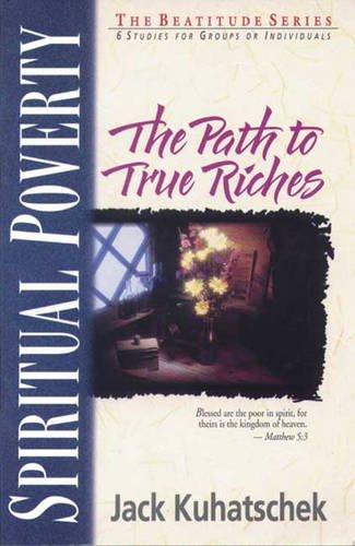 Beispielbild fr Spiritual Poverty: The Path to True Riches (Beatitudes S.) zum Verkauf von WorldofBooks