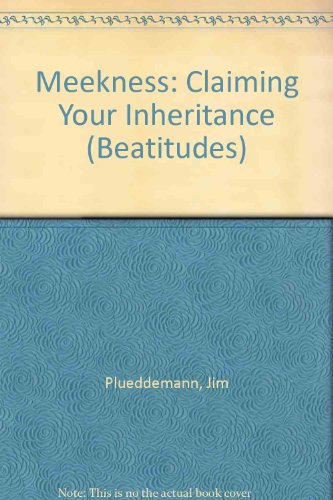 Stock image for Meekness: Claiming Your Inheritance (Beatitudes S.) for sale by Goldstone Books