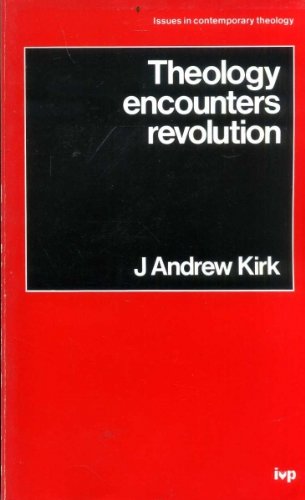 Beispielbild fr Theology Encounters Revolution (Issues in Contemporary Theology) zum Verkauf von Reuseabook