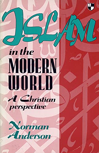 9780851114149: Islam in the Modern World