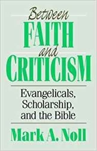Stock image for Between Faith and Criticism for sale by WorldofBooks