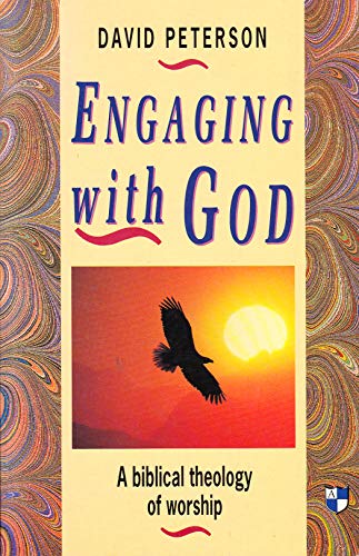 9780851114286: Engaging with God: Biblical Theology Of Worship