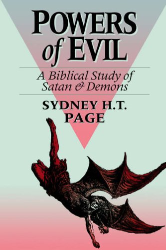 Stock image for Powers of Evil: A Biblical Study of Satan and Demons for sale by Books of the Smoky Mountains