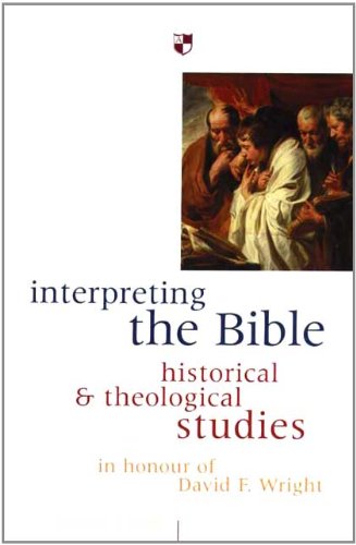 Imagen de archivo de Interpreting the Bible: Historical and Theological Studies a la venta por WorldofBooks