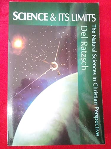 Beispielbild fr Science and Its Limits: Natural Sciences in Christian Perspective zum Verkauf von WorldofBooks