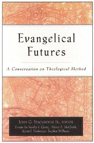 Stock image for Evangelical Futures: A Conversation On Theological Method for sale by WorldofBooks