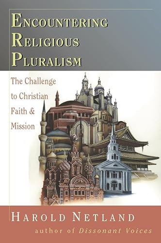 Imagen de archivo de Encountering religious pluralism: The Challenge To Christian Faith And Mission a la venta por WorldofBooks