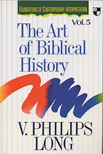 Beispielbild fr The Art of Biblical History (Foundations of contemporary interpretation) zum Verkauf von WorldofBooks