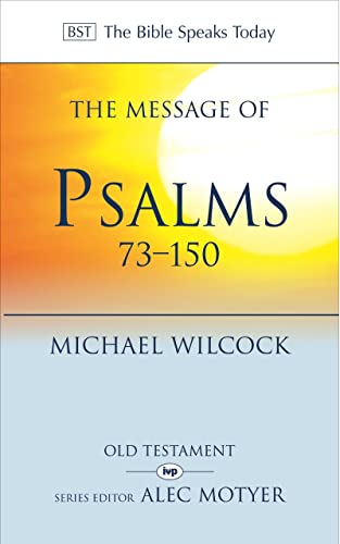 Stock image for TheMessage of Psalms 73-150Songs for the People of God for sale by Reuseabook