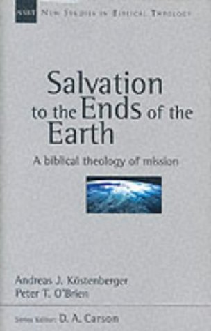 9780851115191: Salvation to the Ends of the Earth: A Biblical Theology of Mission (New Studies in Biblical Theology)