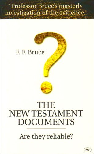 Beispielbild fr The New Testament documents: Are They Reliable? zum Verkauf von WorldofBooks