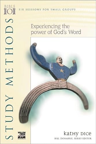 Stock image for Study Methods: Experiencing The Power Of God'S Word (Bible 101 Bible Study series) for sale by MusicMagpie