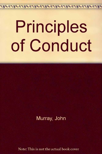 Principles of Conduct (9780851115672) by John Murray