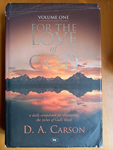 Stock image for For the Love of God: A Daily Companion for Discovering the Riches of God's Word for sale by Front Cover Books