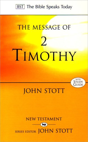 9780851115931: The Message of 2 Timothy: Guard the Gospel