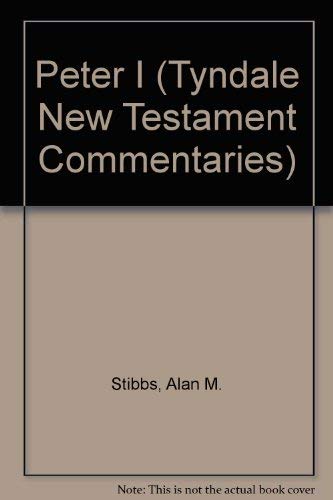 9780851116051: Peter I (Tyndale New Testament Commentaries)