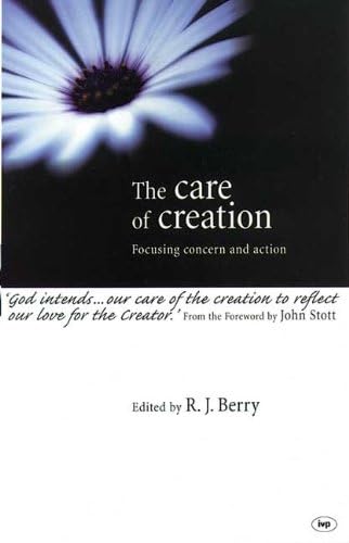 Beispielbild fr The Care of Creation : Focusing Concern and Action zum Verkauf von Better World Books