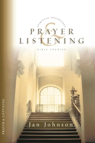 Prayer and Listening (Spiritual Disciplines Bible Studies) (9780851116938) by Johnson, Jan