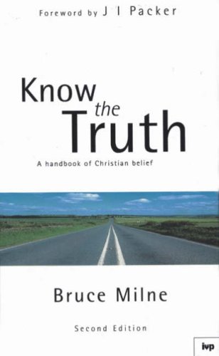 9780851117546: Know the truth: Handbook of Christian Belief