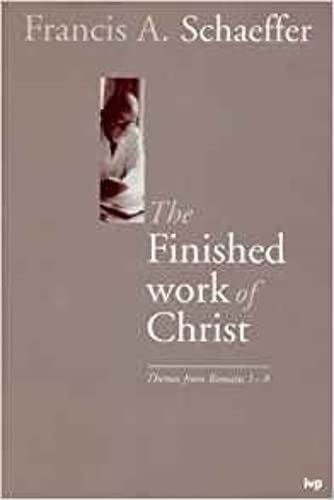 Beispielbild fr The Finished Work of Christ: Themes from Romans 1-8 zum Verkauf von WorldofBooks