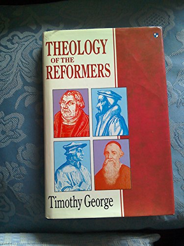 Beispielbild fr Theology of the Reformers zum Verkauf von WorldofBooks