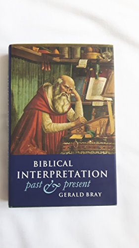 Imagen de archivo de Biblical Interpretation: Past and Present a la venta por WorldofBooks