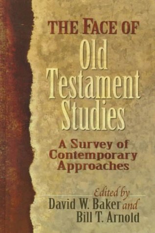 9780851117744: The Face of Old Testament Studies: A Survey of Contemporary Approaches