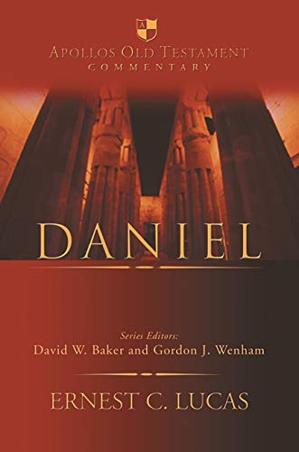 Daniel: An Introduction And Commentary (Apollos Old Testament Commentary) (9780851117805) by Lucas, Ernest C