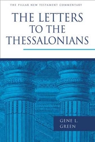 9780851117812: The Letters to the Thessalonians: Pillar New Testament Commentary