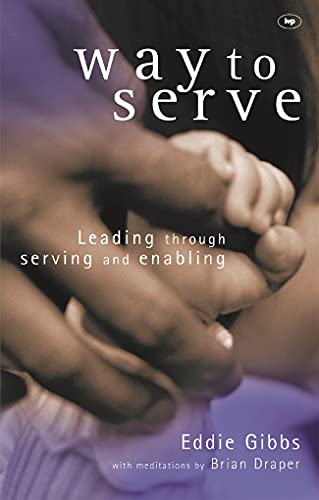 Imagen de archivo de Way to serve: Leading Through Serving and Enabling a la venta por Goldstone Books